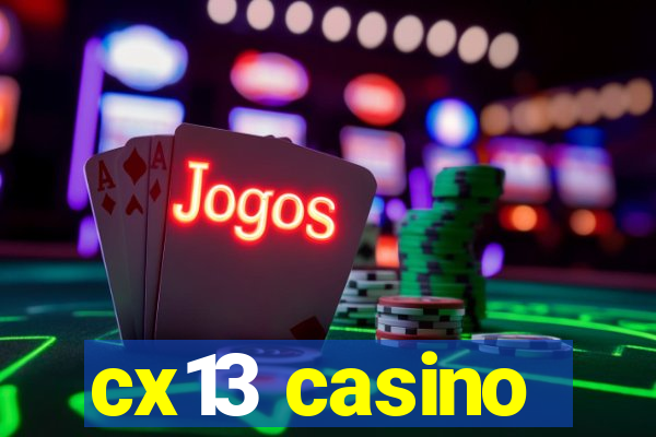 cx13 casino